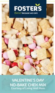 Foster's-Valentines's Day-Recipes-No-Bake-Chex-Mix