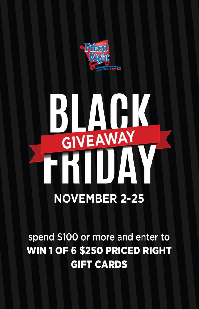 Priced Right Black Friday Giveaway — Foster's Supermarket